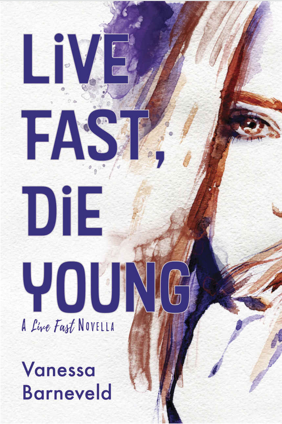 Live Fast, Die Young Book Cover